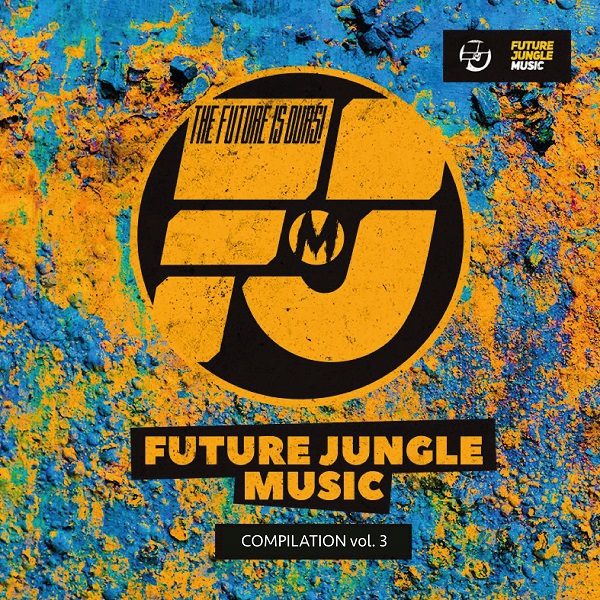 Future Jungle Music Compilation Vol 3